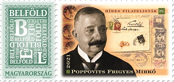 2021. Híres Filatelisták IV. Poppovits Frigyes Mirkó - Bélyeg 2021. Híres Filatelisták IV. Poppovits Frigyes Mirkó - Bélyeg
